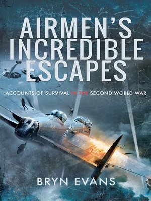 cover image of Airmen's Incredible Escapes